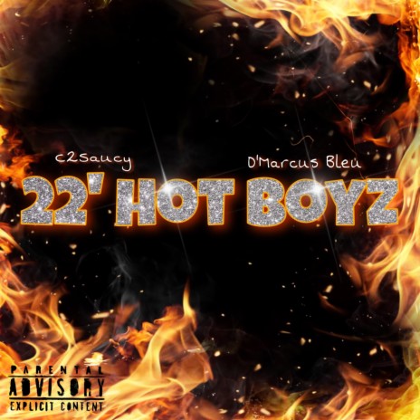 22' Hot Boyz ft. D'Marcus Bleu | Boomplay Music