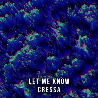 Let Me Know lyrics | Boomplay Music