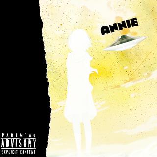 Annie lyrics | Boomplay Music