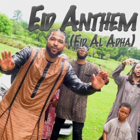 Eid Anthem(Eid Al Adha) ft. Dreesy Dris | Boomplay Music