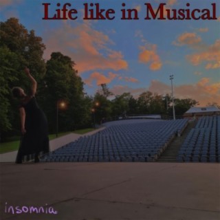 Life Like in Musical