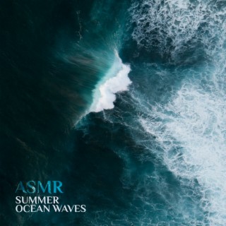 ASMR Summer Ocean Waves: Relaxing Nature Sounds