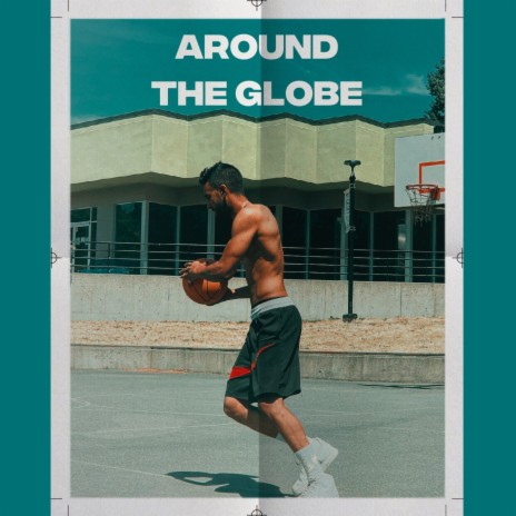 Around The Globe | Boomplay Music