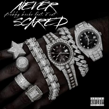 Never scared ft. J Cut | Boomplay Music