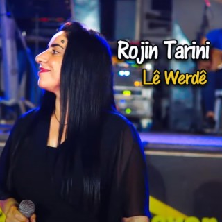 Rojin Tarini Le Werde