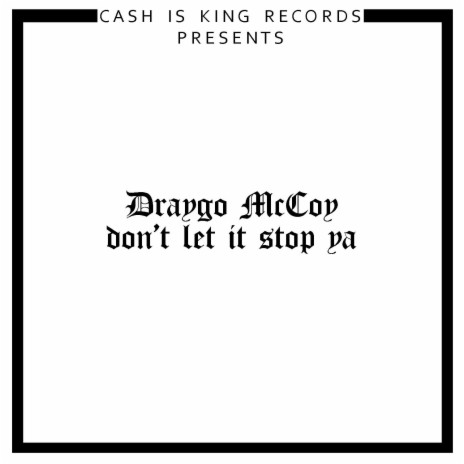 Don't Let It Stop Ya | Boomplay Music