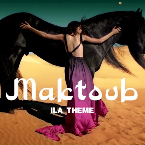 Maktoub (ILA Theme) ft. Dj Dark | Boomplay Music