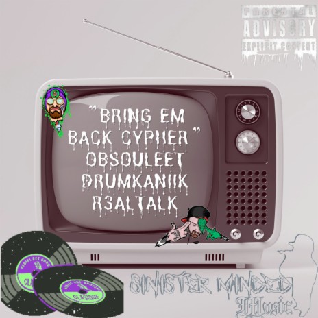 Bring Em Back Cypher ft. Drumkaniik & R3alTalk | Boomplay Music