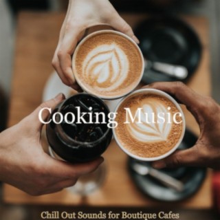 Chill Out Sounds for Boutique Cafes