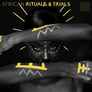 African Rituals & Trials: Relaxing Shamanic Meditation with Tribal Drums (African Voodoo Music)