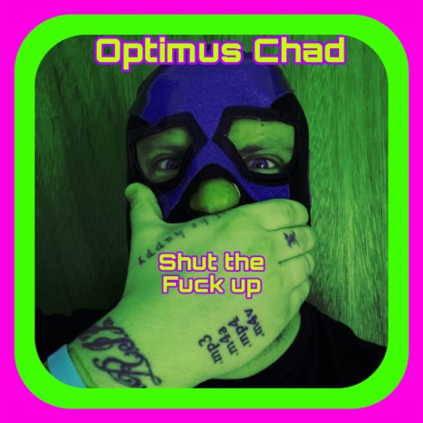 Shut The Fuck Up | Boomplay Music