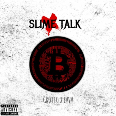 Slime Talk ft. Evvv | Boomplay Music