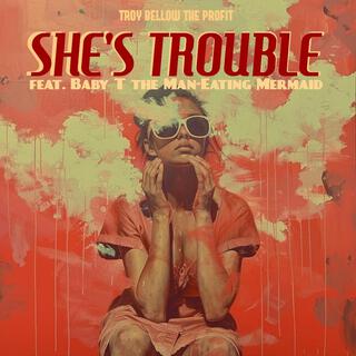 She's Trouble (Remix)