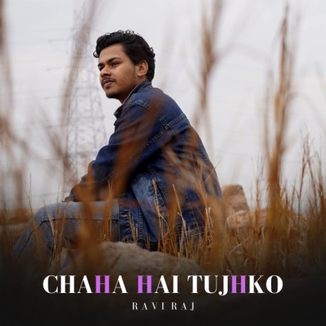 Chaha hai tujhko online full song