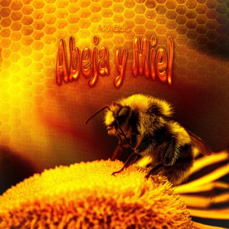 Abeja y Miel | Boomplay Music