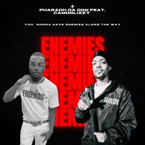 Enemies ft. CamoGlizzy | Boomplay Music