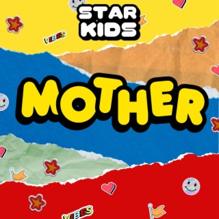 Mother (STAR KIDS Version)
