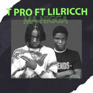 Ma Nigga ft. Lil Ricch lyrics | Boomplay Music