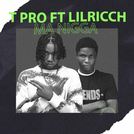 Ma Nigga ft. Lil Ricch | Boomplay Music