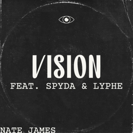 Vision ft. Spyda & Lyphe | Boomplay Music