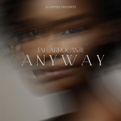 Anyway ft. SanjiontheTrack | Boomplay Music