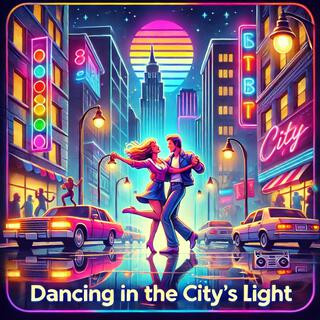 Dancing in the City's Lights