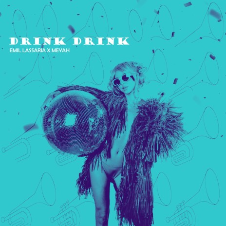 Drink Drink ft. Meyah | Boomplay Music