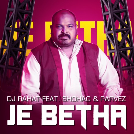 Je Betha ft. Parvez Sazzad & Shohag | Boomplay Music