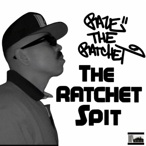 The Ratchet Spit | Boomplay Music