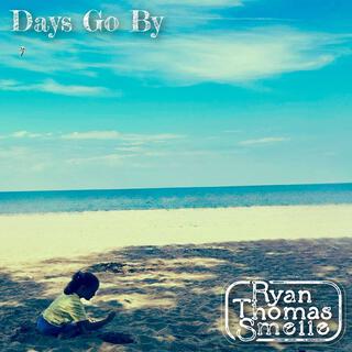 Days Go By