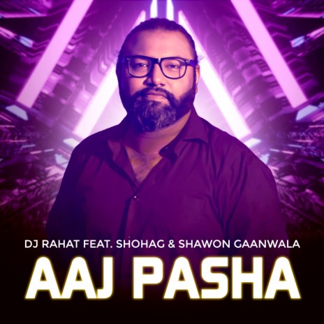 Aaj Pasha ft. Shawon Gaanwala & Shohag