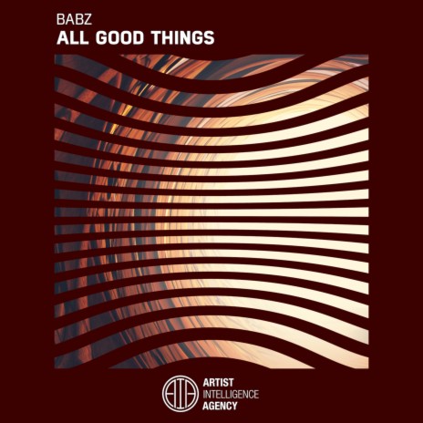 All Good Things | Boomplay Music