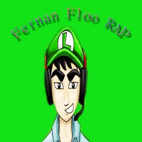 Fernan Floo Rap | Boomplay Music