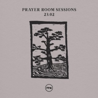 Prayer Room Sessions 23.02