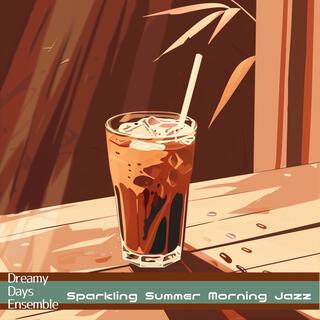 Sparkling Summer Morning Jazz