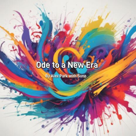 Ode to a New Era | Boomplay Music