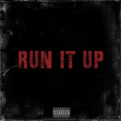 Run It Up | Boomplay Music