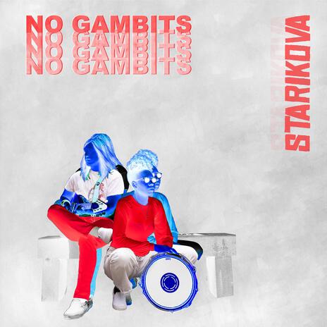 No Gambits | Boomplay Music