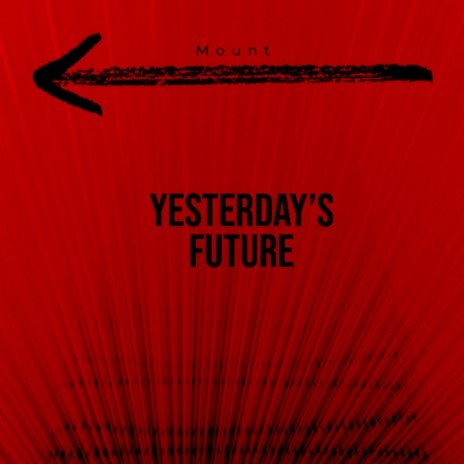 Yesterday´s Future | Boomplay Music