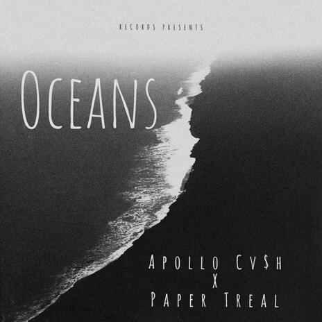 Oceans ft. PaperTreal | Boomplay Music