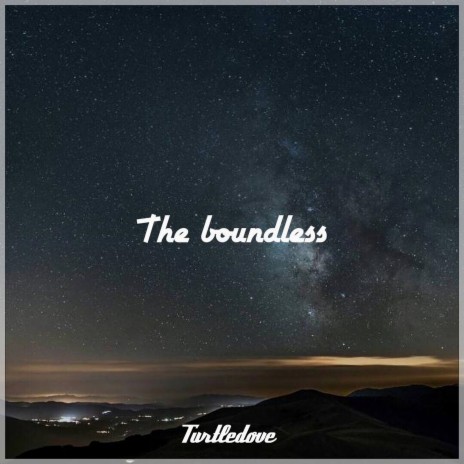 The Boundless | Boomplay Music