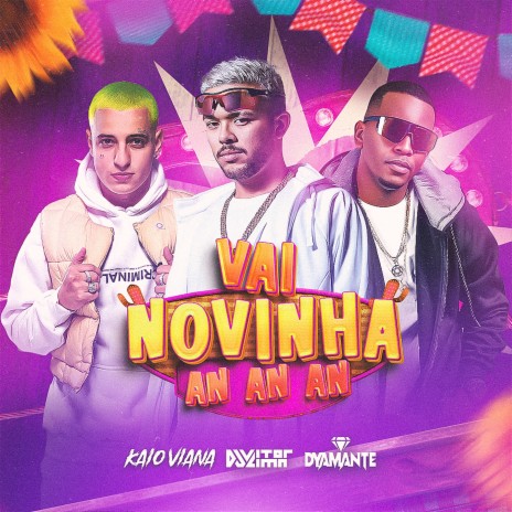 Vai Novinha An An An / Citação: O Chêro Da Carolina ft. Dyamante DJ & Kaio Viana | Boomplay Music