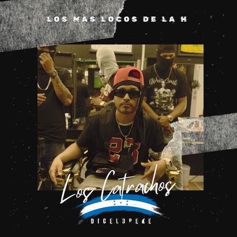 Los catrachos | Boomplay Music