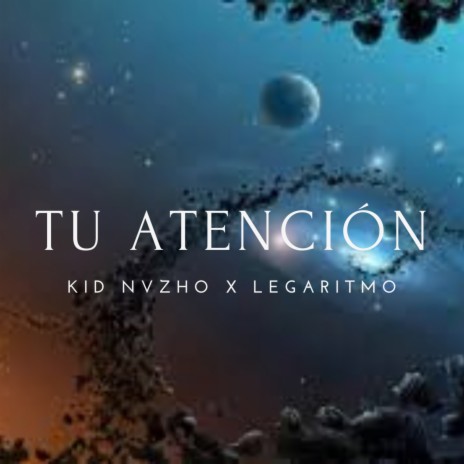 Tu Atención ft. Legaritmo | Boomplay Music