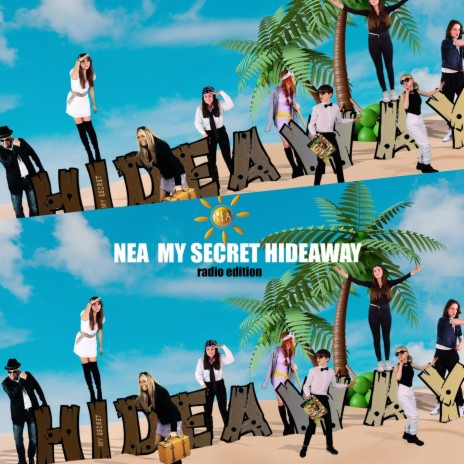 My Secret Hideaway (Radio Edition) | Boomplay Music