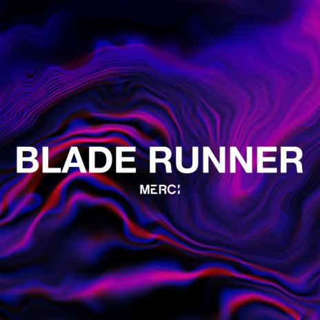 Blade Runner | Boomplay Music