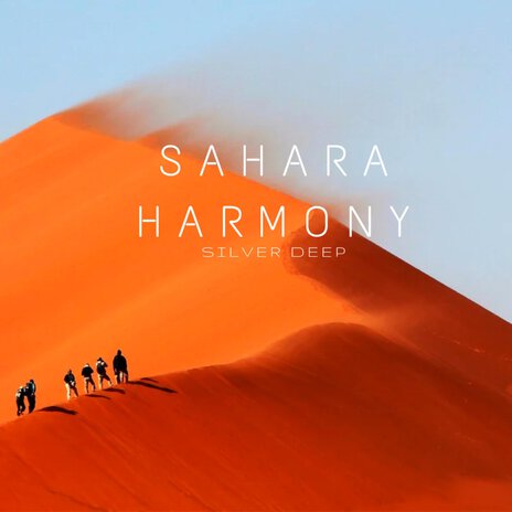 Sahara Harmony | Boomplay Music