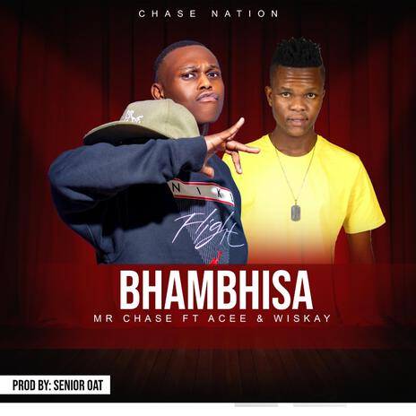 Bhambhisa ft. Acee & Wiskay | Boomplay Music