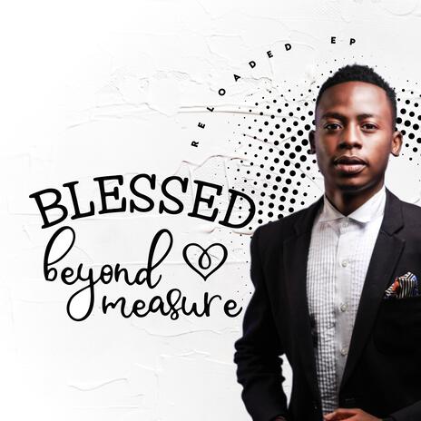 Blessed BEYOND Measure | Boomplay Music