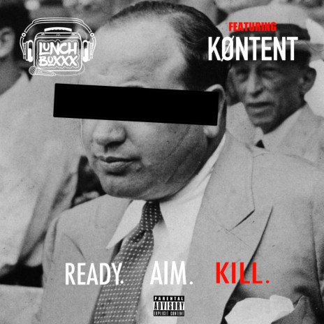 Ready. Aim. Kill. ft. KØNTENT | Boomplay Music